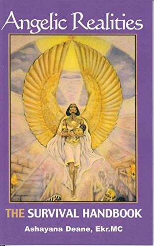 Angelic Realities: The Survival Handbook - Click to Buy