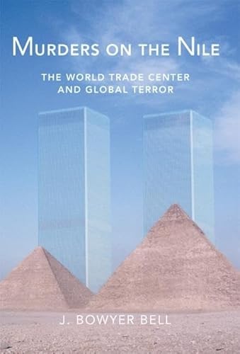 Murders On the Nile, the World Trade Center And Global Terror - Click to Buy