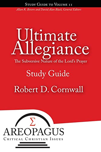 Ultimate Allegiance: The Subversive Nature of the Lord's Prayer - Click to Buy