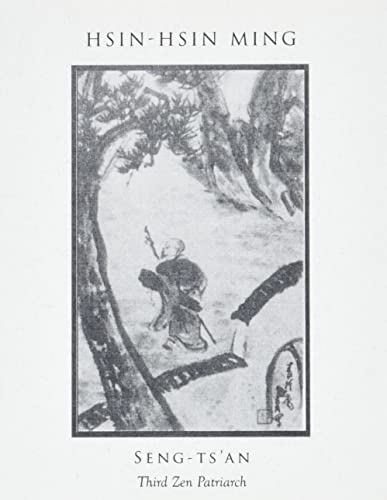 Hsin-Hsin Ming: Verses on the Faith-Mind - Click to Buy