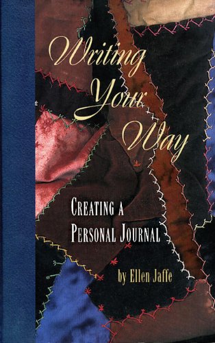 Writing Your Way: Creating a Personal Journal