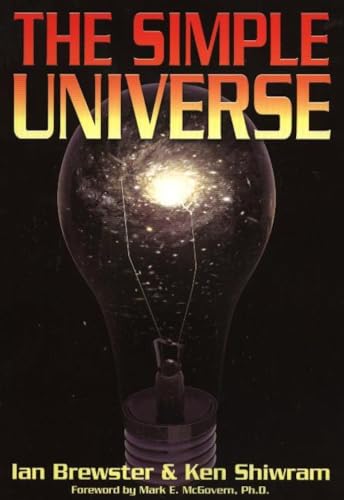 The Simple Universe (Apogee Books Space Series) - Click to Buy