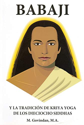 Babaji y la tradicion de kriya yoga de los dieciocho siddhas (Spanish Edition) - Click to Buy