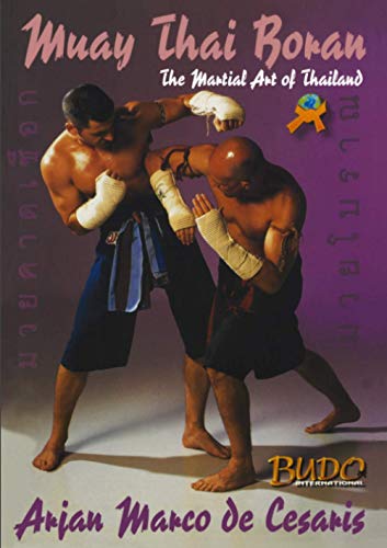 Muay Thai Boran: The Martial Art Of Thailand - Click to Buy