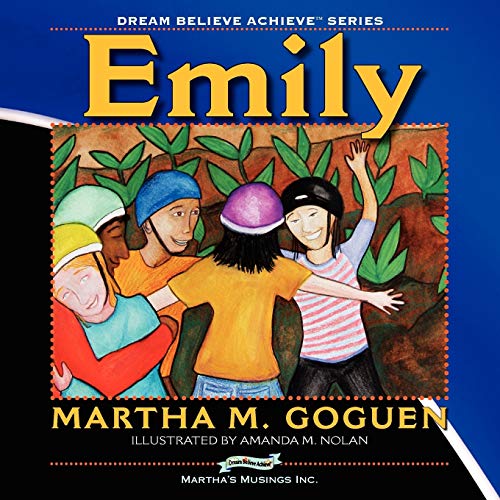 Emily: Dream Believe Achieve