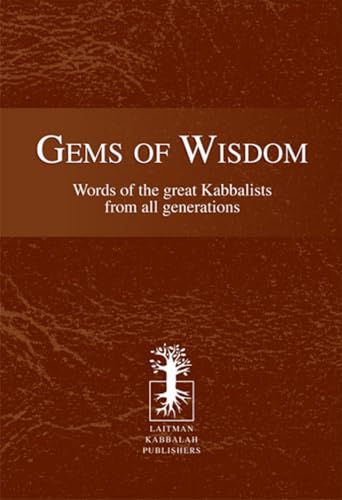GEMS OF WISDOM: Words of the Great Kabbalists From All Generations - Click to Buy