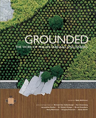 Grounded: The Works of Phillips Farevaag Smallenberg - Click to Buy