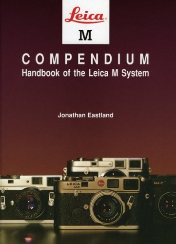 Leica M Compendium: Handbook of the Leica M System - Click to Buy