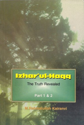 Izhar'ul-Haqq: the Truth Revealed - Click to Buy