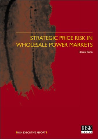 Strategic Price Risk in the Wholesale Power Markets - Click to Buy