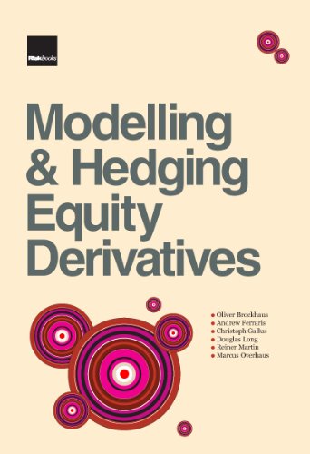 Modelling And Hedging Equity Derivatives - Click to Buy