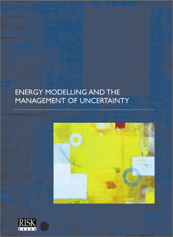 Energy Modelling & the Management of Uncertainty - Click to Buy