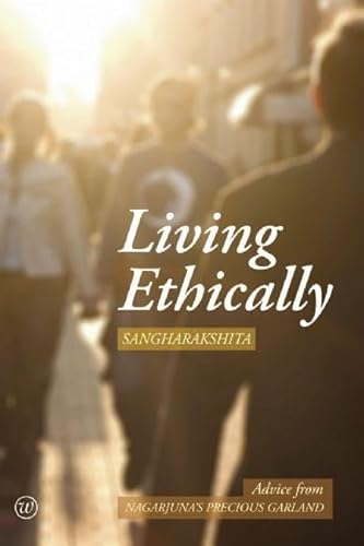 Living Ethically: Advice from Nagarjuna's Precious Garland - Click to Buy