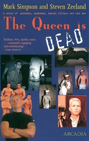 The Queen is Dead: A Story of Jarheads, Eggheads, Serial Killers and Bad Sex - Click to Buy
