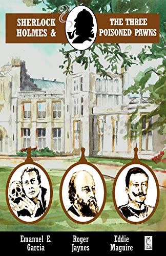 Sherlock Holmes and the Three Poisoned Pawns - Click to Buy