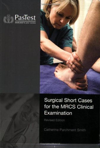 Surgical Short Cases for the MRCS Clinical Examination - Click to Buy