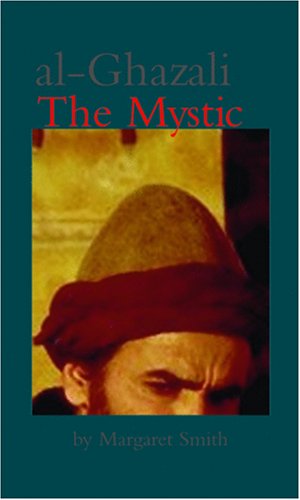Al-Ghazali the Mystic - Click to Buy