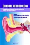 Clinical Neurotology: Diagnosing and Managing Disorders of Hearing, Balance and the Facial Nerve - Click to Buy