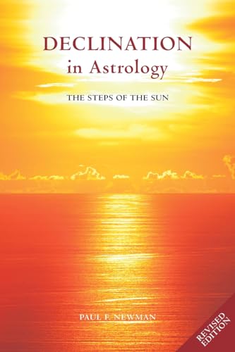 Declination in Astrology: The Steps of the Sun - Click to Buy