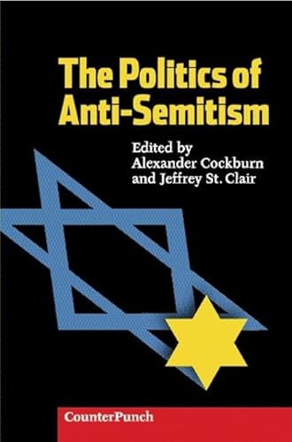 The Politics of Anti-Semitism - Click to Buy