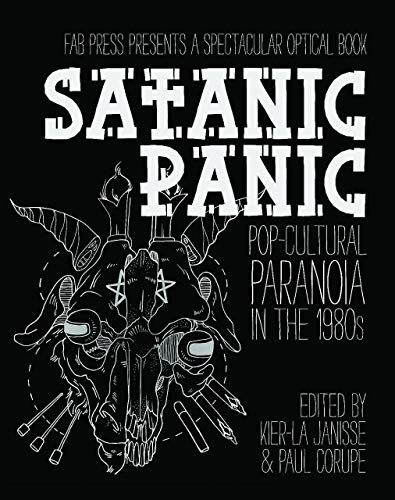 Satanic Panic: Pop-Cultural Paranoia in the 1980s - Click to Buy