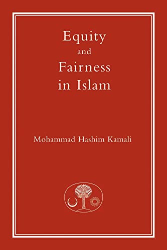 Equity and Fairness in Islam (Islamic Law and Jurisprudence series) - Click to Buy