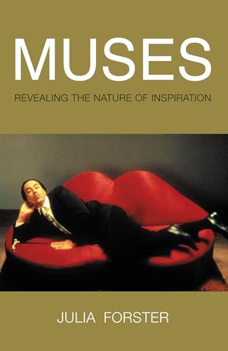 Muses: Revealing the Nature of Inspiration - Click to Buy