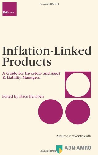 Inflation-linked Products: A Guide for Investors and Asset and Liability Managers - Click to Buy