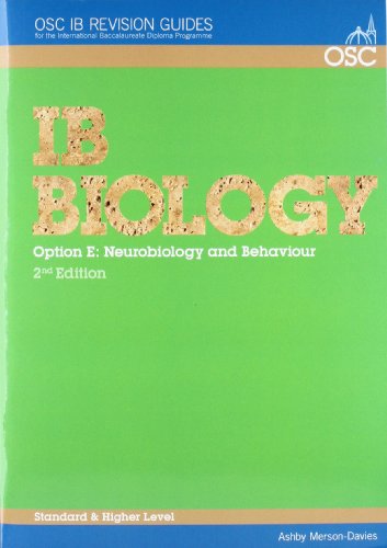 IB Biology - Option E: Neurobiology and Behaviour Higher Level (OSC IB Revision Guides for the International Baccalaureate Diploma) - Click to Buy