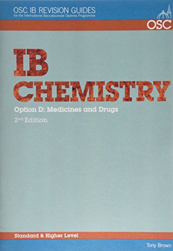 IB Chemistry Option D: Medicines and Drugs Standard and Higher Level - Click to Buy