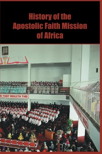 History of the Apostolic Faith Mission of Africa - Click to Buy