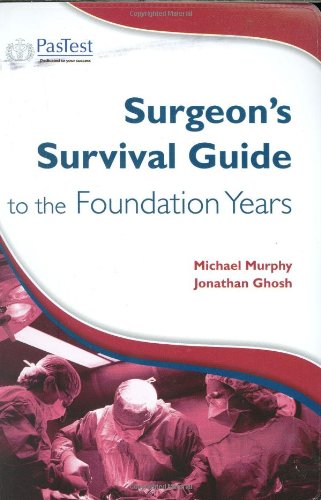 Surgeon's Survival Guide to Foundation Years - Click to Buy