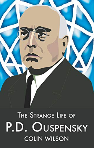 The Strange Life of P.D.Ouspensky - Click to Buy
