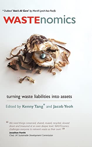 WASTEnomics: Turning Waste Liabilities into Assets (Management, Policy + Education)