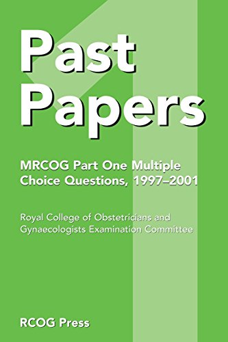 Past Papers MRCOG Part One Multiple Choice Questions: 1997–2001 (1997–2001) - Click to Buy