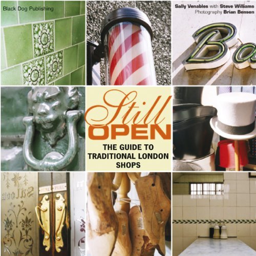 Still Open: The Guide to Traditional London Shops