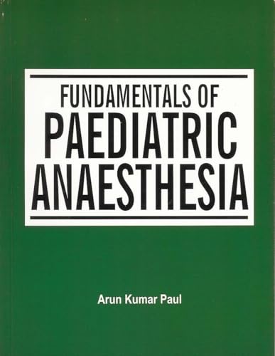 Fundamentals of Paediatric Anaesthesia