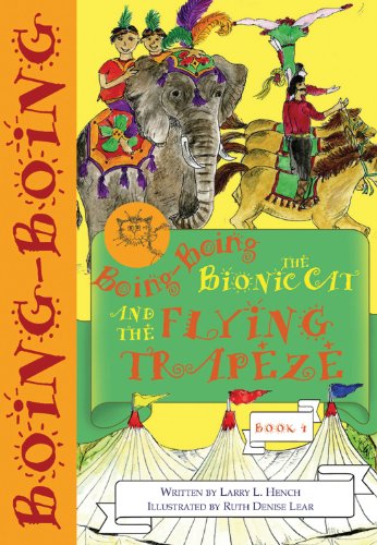 Boing-boing the Bionic Cat and the Flying Trapeze - Click to Buy
