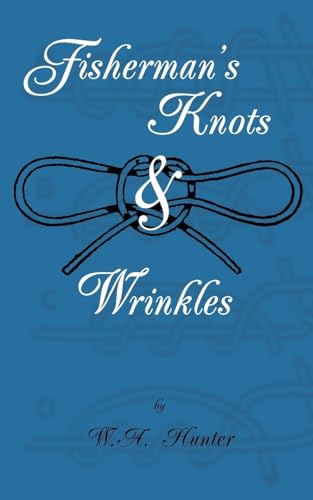Fisherman's Knots & Wrinkles - Click to Buy