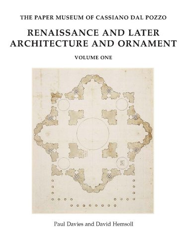 Renaissance and Later Architecture and Ornament (The Paper Museum of Cassiano Dal Pozzo. Series a: Antiquities and Architecture) - Click to Buy