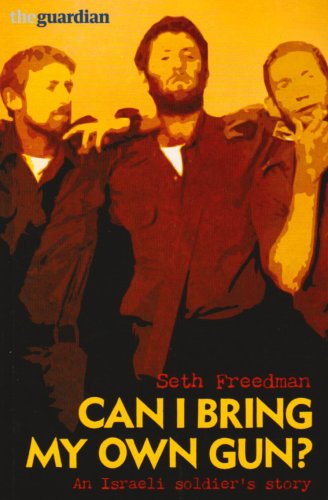 Can I Bring My Own Gun?. Seth Freedman