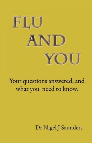 Flu and You: Your Questions Answered, and What You Need to Know - Click to Buy