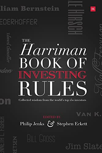 The Harriman Book Of Investing Rules: Collected wisdom from the world's top 150 investors - Click to Buy