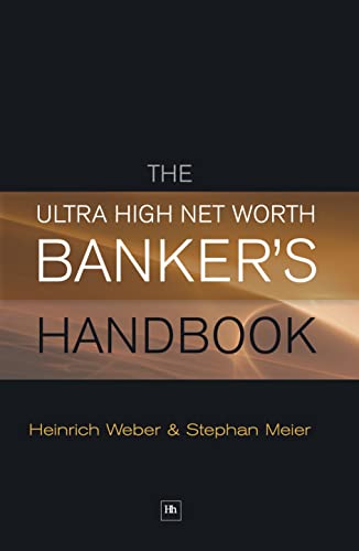 The Ultra High Net Worth Banker's Handbook - Click to Buy