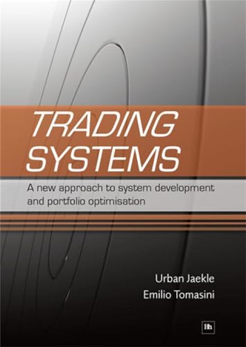 Trading Systems: A New Approach to System Development and Portfolio Optimisation - Click to Buy