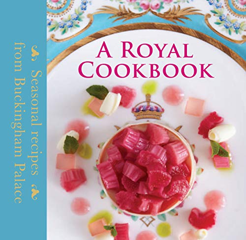 A Royal Cookbook: Seasonal Recipes from Buckingham Palace - Click to Buy