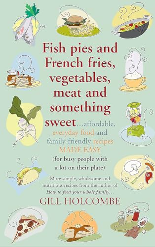 FISH PIES AND FRENCH FRIES - Click to Buy