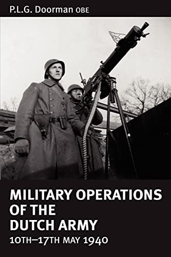 Military Operations of the Dutch Army, 10th-17th May, 1940 - Click to Buy