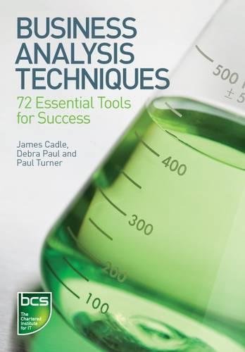 Business Analysis Techniques: 72 Essential Tools for Success - Click to Buy