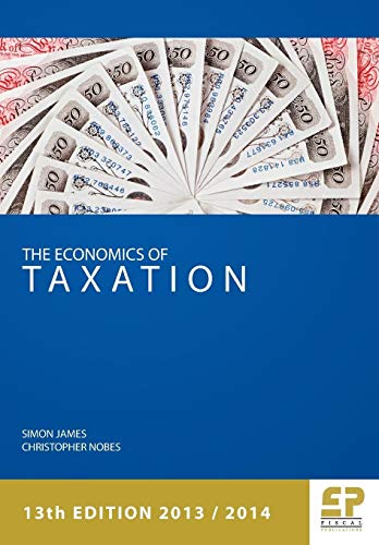 Economics of Taxation (13th Edition 2013/14) - Click to Buy